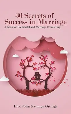 30 secrets pour réussir son mariage - 30 Secrets of Success in Marriage
