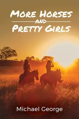 Plus de chevaux et de jolies filles - More Horses And Pretty Girls