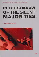 Dans l'ombre des majorités silencieuses, nouvelle édition - In the Shadow of the Silent Majorities, new edition