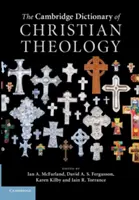 Le dictionnaire de théologie chrétienne de Cambridge - The Cambridge Dictionary of Christian Theology