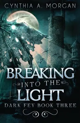 La lumière se lève - Breaking Into The Light