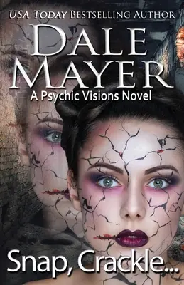 Le temps d'un instant... : Un roman sur les visions psychiques - Snap, Crackle ...: A Psychic Visions Novel