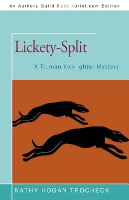 Lickety-Split : Un mystère de Truman Kicklighter - Lickety-Split: A Truman Kicklighter Mystery