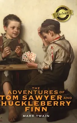 Les Aventures de Tom Sawyer et de Huckleberry Finn (reliure de bibliothèque de luxe) - The Adventures of Tom Sawyer and Huckleberry Finn (Deluxe Library Binding)