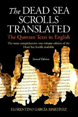 Les manuscrits de la mer Morte traduits : Les textes de Qumrân en anglais - The Dead Sea Scrolls Translated: The Qumran Texts in English