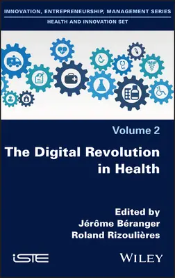 La révolution numérique dans le domaine de la santé - The Digital Revolution in Health