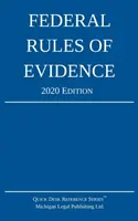 Règlement fédéral de la preuve ; édition 2020 : Avec des références croisées internes - Federal Rules of Evidence; 2020 Edition: With Internal Cross-References