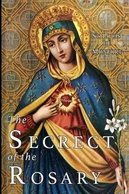 Le secret du rosaire - The Secret of the Rosary