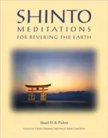Méditations Shinto pour révérer la Terre - Shinto Meditations for Revering the Earth