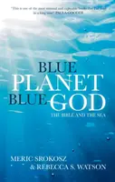 Planète bleue, Dieu bleu : La Bible et la mer - Blue Planet, Blue God: The Bible and the Sea