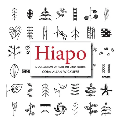 Hiapo : Une collection de motifs et de dessins - Hiapo: A collection of Patterns and Motifs