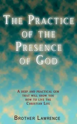 La pratique de la présence de Dieu - The Practice of the Presence of God