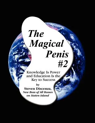Le pénis magique #2 - The Magical Penis #2