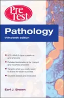 Pathologie : Auto-évaluation et révision du pré-test, treizième édition - Pathology: Pretest Self-Assessment and Review, Thirteenth Edition