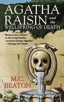 Agatha Raisin et la source de la mort : Un mystère d'Agatha Raisin - Agatha Raisin and the Wellspring of Death: An Agatha Raisin Mystery