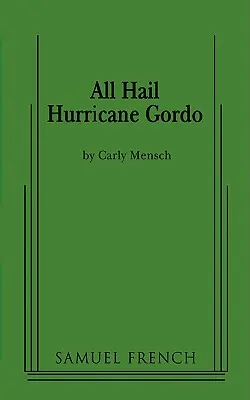 Vive l'ouragan Gordo - All Hail Hurricane Gordo