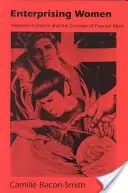 Femmes entreprenantes : Le fandom télévisuel et la création du mythe populaire - Enterprising Women: Television Fandom and the Creation of Popular Myth