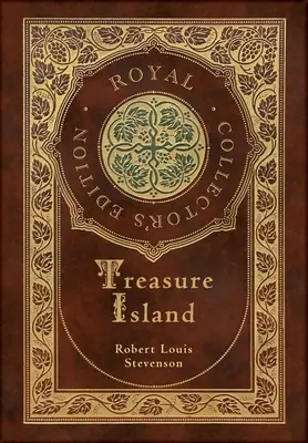 L'île au trésor (édition royale de collection) (illustrée) (couverture cartonnée pelliculée avec jaquette) - Treasure Island (Royal Collector's Edition) (Illustrated) (Case Laminate Hardcover with Jacket)