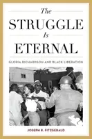 La lutte est éternelle : Gloria Richardson et la libération des Noirs - The Struggle Is Eternal: Gloria Richardson and Black Liberation