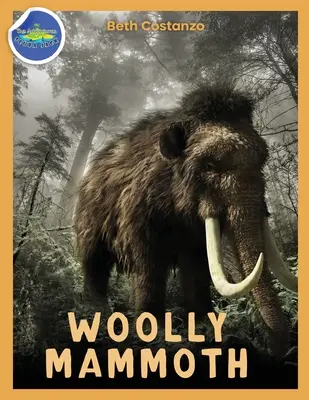 Cahier d'activités sur le mammouth laineux pour les 4-8 ans - Woolly Mammoth Activity Workbook ages 4-8