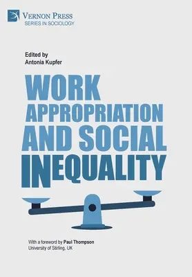 Appropriation du travail et inégalités sociales - Work Appropriation and Social Inequality