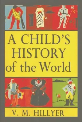 Histoire du monde pour les enfants - A Child's History of the World