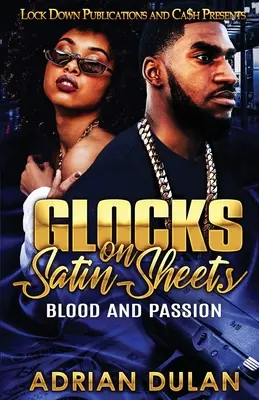 Glocks sur draps de satin : Sang et passion - Glocks on Satin Sheets: Blood and Passion