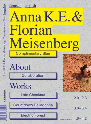 Anna K.E. & Florian Meisenberg : Le bleu complémentaire - Anna K.E. & Florian Meisenberg: Complimentary Blue