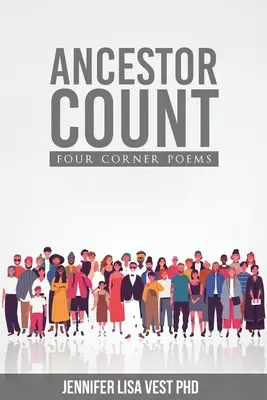 Le compte des ancêtres : Four Corner Poems - Ancestor Count: Four Corner Poems