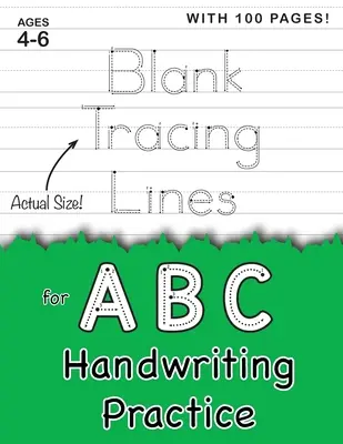 Les lignes de traçage vierges pour la pratique de l'écriture ABC (grand format 8.5x11 » !): (4-6 ans) 100 pages de papier vierge pour s'entraîner à l'écriture ! - Blank Tracing Lines for ABC Handwriting Practice (Large 8.5x11