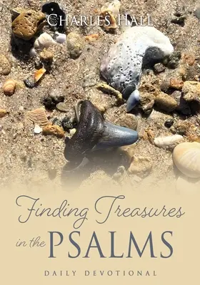 Trouver des trésors dans les Psaumes : Dévotion quotidienne - Finding Treasures in the Psalms: Daily Devotional