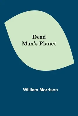 La planète de l'homme mort - Dead Man's Planet