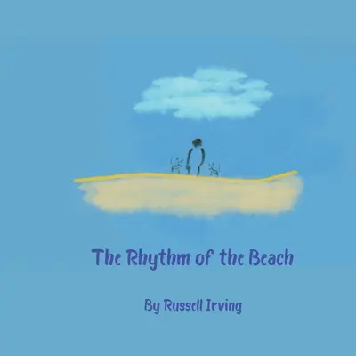 Le rythme de la plage - The Rhythm of the Beach