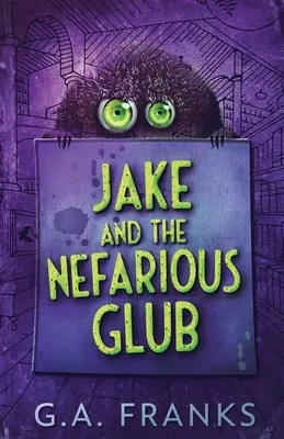 Jake et l'infâme Glub - Jake and the Nefarious Glub