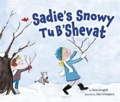 Le Tu B'Shevat enneigé de Sadie - Sadie's Snowy Tu B'Shevat