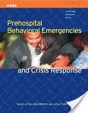 Urgences comportementales préhospitalières et réponse aux crises - Prehospital Behavioral Emergencies and Crisis Response