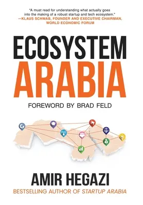 Ecosystem Arabia : La création d'une nouvelle économie - Ecosystem Arabia: The Making of a New Economy