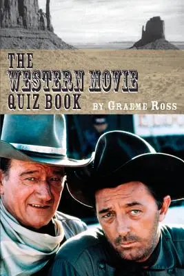 Le livre de quiz sur les films de l'Ouest - The Western Movie Quiz Book