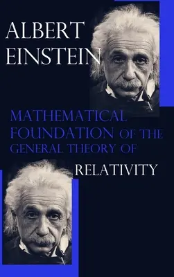 Fondement mathématique de la théorie générale de la relativité - Mathematical Foundation of the General Theory of Relativity