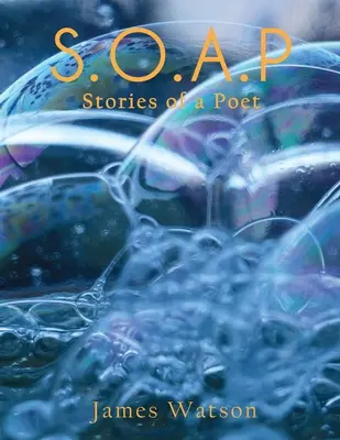 S.O.A.P (Histoires d'un poète) - S.O.A.P (Stories of a Poet)