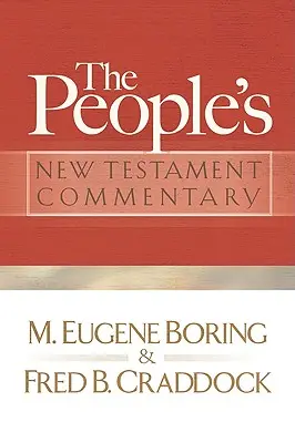 Commentaire populaire du Nouveau Testament - People's New Testament Commentary