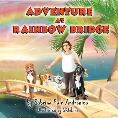 Aventure au pont de l'arc-en-ciel - Adventure At Rainbow Bridge