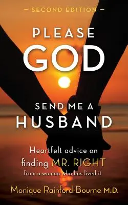 S'il vous plaît, que Dieu m'envoie un mari : Deuxième édition - Please God Send Me A Husband: Second Edition