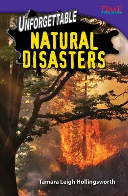 Inoubliables catastrophes naturelles - Unforgettable Natural Disasters