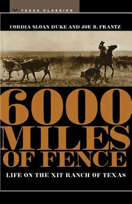 6000 milles de clôture - 6000 Miles of Fence