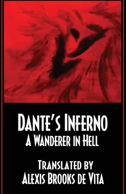 L'Enfer de Dante - Un vagabond en enfer - Dante's Inferno -A Wanderer In Hell