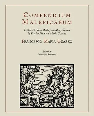 Compendium Maleficarum [Compendium des sorcières] - Compendium Maleficarum [Compendium of the Witches]