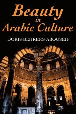 La beauté dans la culture arabe - Beauty in Arabic Culture