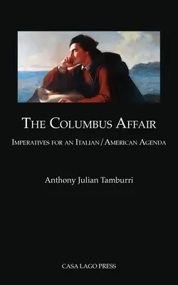 L'affaire Columbus : les impératifs d'un programme italo-américain - The Columbus Affair: Imperatives for an Italian/American Agenda