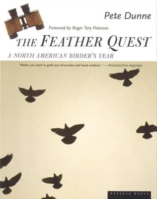 La quête de la plume : L'année d'un ornithologue nord-américain - The Feather Quest: A North American Birder's Year